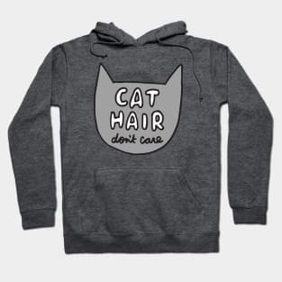 Cat Hair Don't Care Hoodie